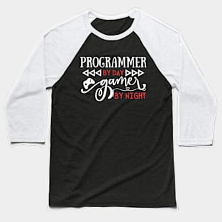 Funny Programmer By Day Gamer By Night Gift for Nerds Baseball T-Shirt